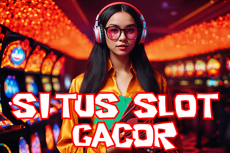 SITUS SLOT GACOR 2025