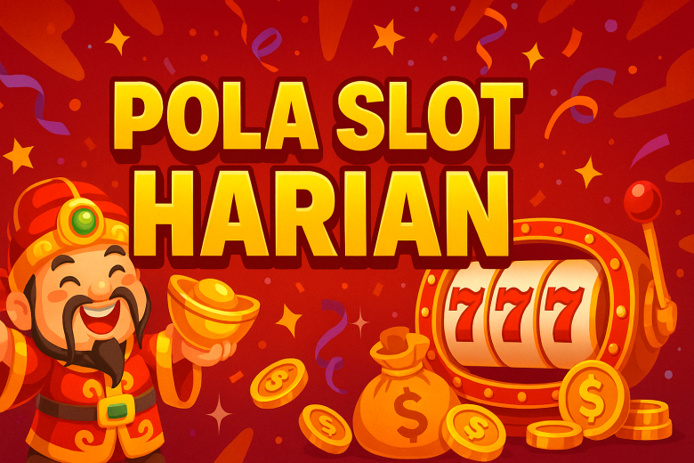 POLA SLOT HARIAN 2025